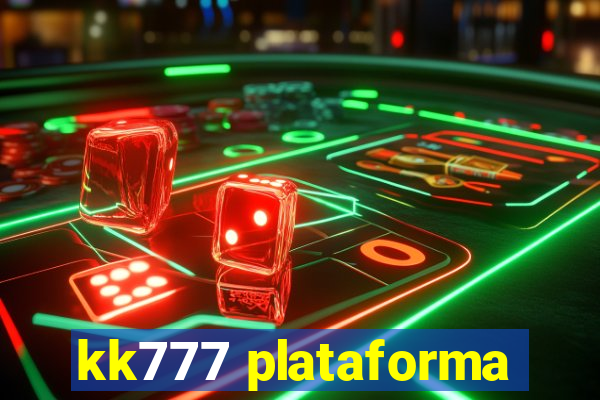 kk777 plataforma